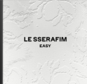 LE SSERAFIM (르세라핌)-EASY